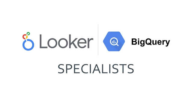 Looker & BigQuery Specialists